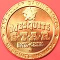 Mesquite Star. $1 Casino Token. Mesquite, NV. J85.