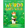 Weirdo Goes Wild by Zadie Smith; Nick Laird