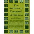 The Antislavery Vanguard by Martin B. Duberman