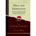 Hell and Damnation: The Theories of Annihilatio...