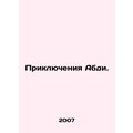 Abdis Adventures. In Russian /Priklyucheniya Abdi.