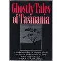 Ghostly Tales Of Tasmania by Buck & Joan Emberg...