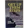 Get Up Them Steps by Tim Doyle