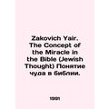 Zakovich Yair. The Concept of the Miracle in th...