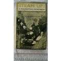 1983 Steam Up! A Railwayman Remembers by Frank ...