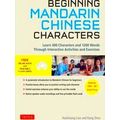 Beginning Mandarin Chinese Characters Volume 1: Ideal For Hsk Ap Exam Prep