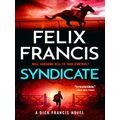 A Dick Francis Novel: Syndicate