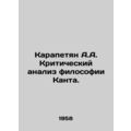 A.A. Karapetyan Critical Analysis of Kants Phil...