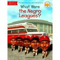 What Were the Negro Leagues by Varian Johnson; Who Hq