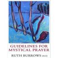 Guidelines For Mystical Prayer