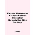 Cartier: 20th Century Innovation Cartier: Innov...