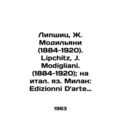 Lipchitz, J. Modigliani (1884-1920). Lipchitz, J. Modigliani. (1884-1920); in I
