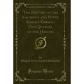 The History of the Valorous and Witty Knight-Er...