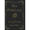 Sea Puritans (Classic Reprint)