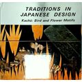 Traditions in Japanese Design - Kacho: Bird and Flower Motifs by Hirokazu Arakaw