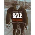 Iron Mac: The Legend Of Roughhouse Cyclist Reggie Mcnamara