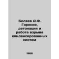 A.F. Belyaev Burning, Detonation and Explosion ...
