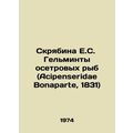 Sturgeon Helminths (Acipenseridae Bonaparte, 1831) In Russian /Skryabina E.S.