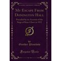 My Escape From Donington Hall (Classic Reprint)