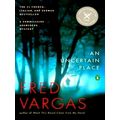 An Uncertain Place by Fred Vargas