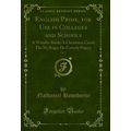 English Prose, for Use in Colleges and Schools,...
