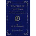 Tempted of the Devil: Passages in the Life of a...