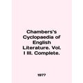 Chambers Cyclopaedia of English Literature. Vol. I III. Complete. In English.