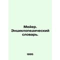 Meyer. Encyclopedic Dictionary. In German (ask ...