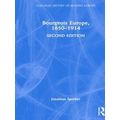 Longman History of Modern Europe: Bourgeois Europe, 1850-1914