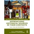 Routledge Guides to Using Historical Sources: Approaching Historical Sources in