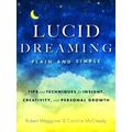 Lucid Dreaming, Plain And Simple: Tips And Tech...