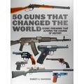 50 Guns That Changed The World