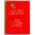 En Niet Vergeten Herinneringen Vrije Volk