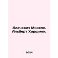 Alacevic Michele. Albert Hirschman. In Russian ...