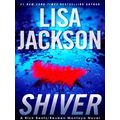 A Bentz/Montoya Novel Shiver