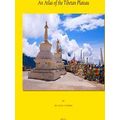 Brill's Tibetan Studies Library-An Atlas of the Tibetan Plateau