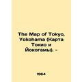 The Map of Tokyo, Yokohama. - In Russian /The Map of Tokyo, Yokohama (Karta Tok