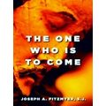 The One Who Is To Come