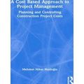 A Cost Based Approach to Project Management