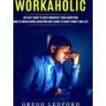 Workaholic