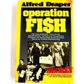 Operation Fish