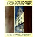 The Architectural Papers by Charles Rennie Mackintosh; Pamela Robertson