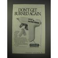 1990 Stanley Cool Melt Glue Gun Ad - Don't get burned again