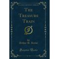 The Treasure Train (Classic Reprint)