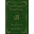 The World's Furniture, Vol. 2 of 3: A Novel (Cl...