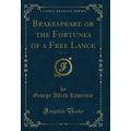 Brakespeare or the Fortunes of a Free Lance, Vo...