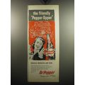 1957 Dr Pepper Soda Advertisement - The friendly Pepper-Upper