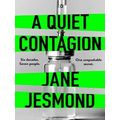 A Quiet Contagion