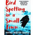 Bird Spotting In A Small Town