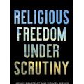 Religious Freedom Under Scrutiny